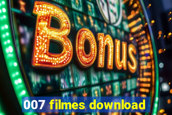 007 filmes download